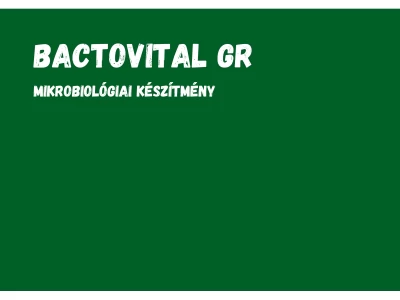 Bactovital GR 20kg talajkezelõ-mikrobiológiai készítmény